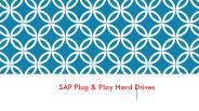 SAP Plug and Play Hard Drive