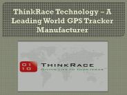 GPS Services and Tracking Devices – ThinkRace Technology