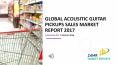 Global Acousitic Guitar Pickups Sales Market Report 2017 PowerPoint PPT Presentation