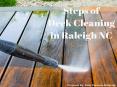 Steps of Deck Cleaning in Raleigh NC by Peak Pressure Washing PowerPoint PPT Presentation