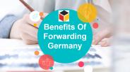 Benefits Of Forwarding Germany