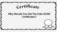 Why Should You Get The Fake GCSE Certificates?
