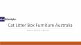 Cat Litter Box Furniture Australia- dnclifestyle.com.au PowerPoint PPT Presentation