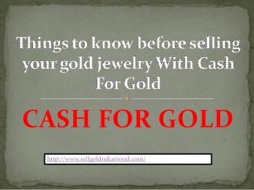 PPT – Things to know before selling your gold jewelry PowerPoint ...