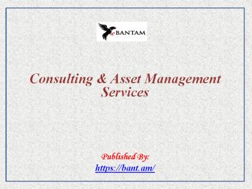 Consulting & Asset Management Services