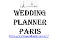Wedding Planner Paris - www.weddinginfrance.fr/en PowerPoint PPT Presentation