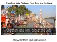 Chardham Yatra Packages from Delhi and Haridwar PowerPoint PPT Presentation
