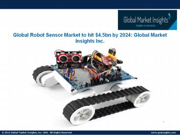 Robot Sensor Market to cross USD 4.5 billion by 2024