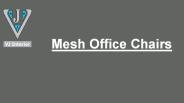Mesh Office Chairs