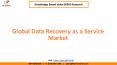 Data Recovery as a Service Market PowerPoint PPT Presentation