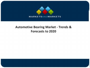 Increasing Global Demand Automotive Bearing Market
