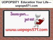 UOPOPS571  Education Your Life--- uopops571.com