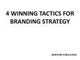 4 Winning Tactics For Branding Strategy PowerPoint PPT Presentation
