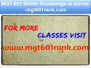 MGT 601 RANK Knowledge is divine--mgt601rank.com