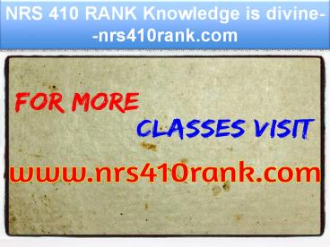 NRS 410 RANK Knowledge is divine--nrs410rank.com