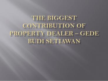 Gede Budi Setiawan is down to earth