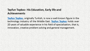 TayfunTopkoc- His Education, Early life and Achievements