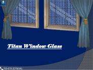 Titan Window Glass with 24/7Emergency glass repair services