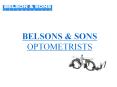 BELSONS & SONS OPTOMETRISTS PowerPoint PPT Presentation