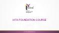 IATA Foundation | Course Details| Travind PowerPoint PPT Presentation