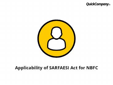 Applicability of SARFAESI Act for NBFC