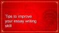 Tips to improve your essay writing skill PowerPoint PPT Presentation