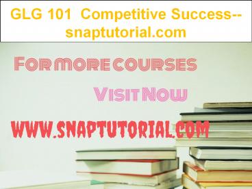 GLG 101    Education for Service--snaptutorial.com
