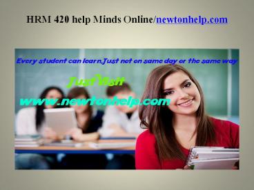 HRM 420 help Successful Learning/newtonhelp.com