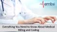 Everything You Need to Know About Medical Billing and Coding PowerPoint PPT Presentation