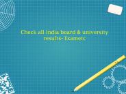 Check all india board & university results- Exametc