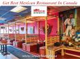 Get best mexican restaurant in canada PowerPoint PPT Presentation