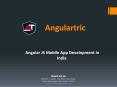 Angular JS, Mobile App Development Company in India - Angulartric PowerPoint PPT Presentation