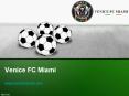 Best Youth Soccer Academy in Miami, Florida - www.venicefcmiami.com PowerPoint PPT Presentation