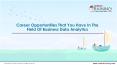 Career In Field Business Data Analytics PowerPoint PPT Presentation