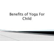 8 Benefits of Yoga For Child