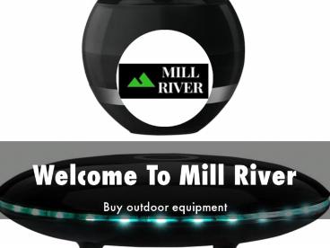 Detail Presentation About Mill River co