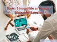 5 Incredible an Popular Biography Samples PowerPoint PPT Presentation