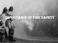 Importance Of Fire Safety PowerPoint PPT Presentation