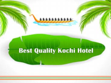 Best Quality Kochi Hotel