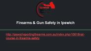 Firearms & Gun Safety in Ipswich