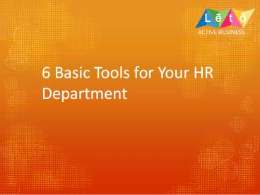 6 Basic Tools for Your HR Department