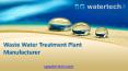 Waste water treatment plant manufacturer PowerPoint PPT Presentation