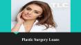 Plastic Surgery Loan – Apply for Stress Free Loan at TLC PowerPoint PPT Presentation