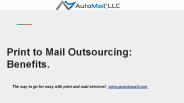 Print to Mail Outsourcing - Benefits
