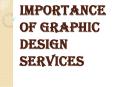 Reason Why Graphic Design Services Actually are Important PowerPoint PPT Presentation