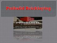 Masonry Work Bristol– Probuild Bricklaying