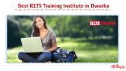 Best IELTS Training Institute in Dwarka