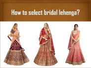 How to choose your bridal lehenga?