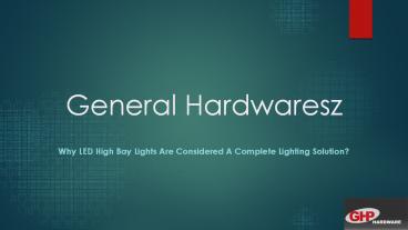 Why LED high bay lights are considered a complete lighting solution?