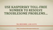 Use Kaspersky Toll-Free Number To Resolve Troublesome Problems